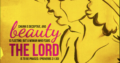 17 Pentecost (Proper 20) – Proverbs 31 “A Capable Wife”