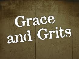 10 Pentecost August 5, 2012 “Grace and grits” (Ephesians 4:1-16)