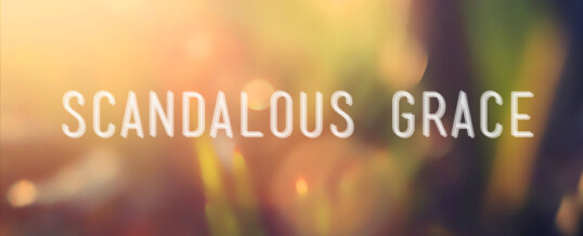 The Scandalous Grace of the Episcopal Church